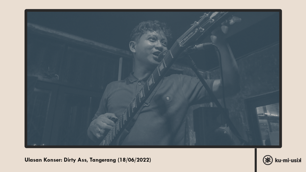 Datang ke Konser Dirty Ass Live at Menendang Bokong Showcase, Tangerang